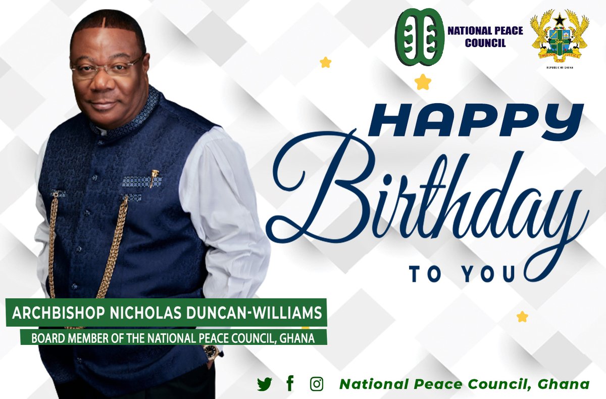 🎉 Join us in celebrating the glorious birthday of Archbishop Nicholas Duncan-Williams! 🎂🥳 Board Member of the National Peace Council, Ghana. Not only has he guided us with his unwavering leadership, but he has also played a major role in peace-building in Ghana. 🕊️🇬🇭
