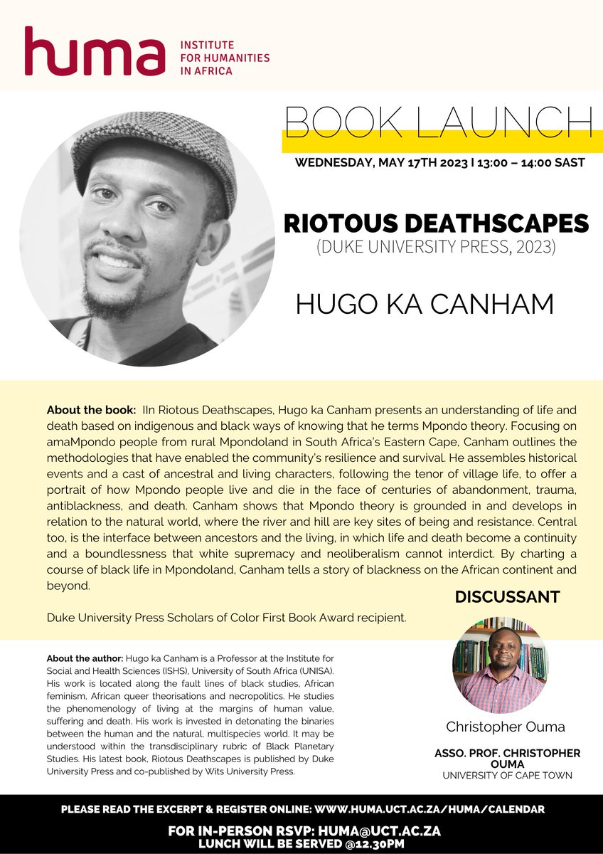 huma_africa's tweet photo. Coming up! Wednesday, May 17th | โฐ 1PM SAST
We're delighted to host a #HUMABookLaunch for Riotous Deathscapes (@DukePress, 2023) with @HugokaCanham | Discussant: @chrisewouma
RSVP for in-person: huma@uct.ac.za
Read excerpt & register: https://t.co/vhZMiBpStF https://t.co/gTAfRnqG2x