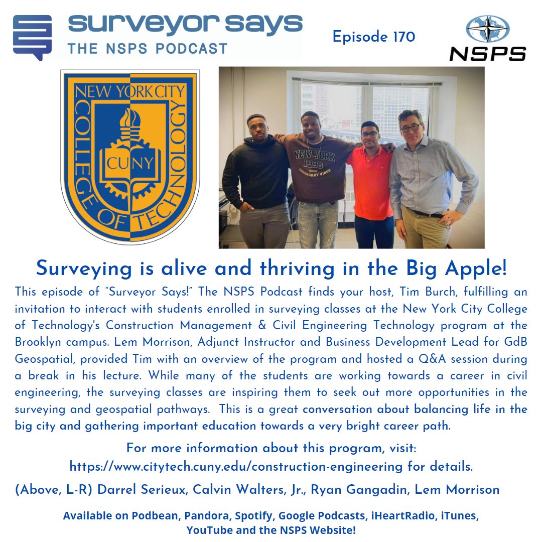 Surveying is alive and thriving in the Big Apple!

This episode of “Surveyor Says!” The NSPS Podcast finds us at the New York City College of Technology's Construction Management &amp; Civil Engineering Technology program at the Brooklyn campus. 
 
buff.ly/3nNN45r