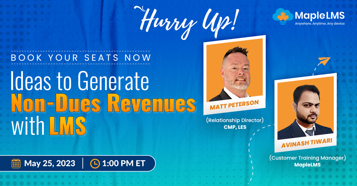 maplelms's tweet image. If you want to retain members without increasing fees, then join our webinar: Ideas to Generate Non-Dues Revenues with LMS. You will get to know innovative ways to grow on non-dues revenues. Register now: zurl.co/3qf4 #LMS #maplelms #elearningsoftware #elearning