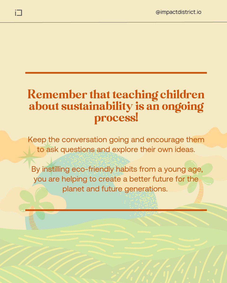 And remember that teaching children about sustainability is an ongoing process! 

#sustainability #parenting #responsibleparenting #parenthood #family #familygoals #ecofriendly #sustainableliving #sustainablefuture #environment #climatechange #recycling #impact #awareness