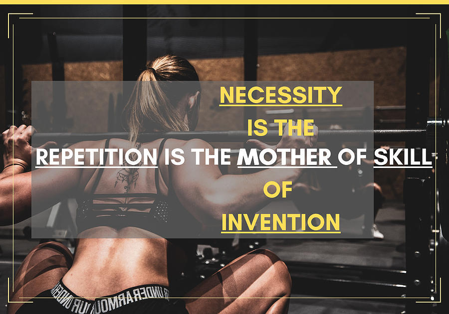 Steve__bw's tweet photo. 🤬 Motivational poster "Necessity is the mother of invention" and "Repetition is the mother of skill" 🤬

🧞‍♀️buy this quote as a yoga mat, t-shirt, of course a Poster and many many more items here🧞‍♀️

https://t.co/5LqFdRMeQw 

#TransformationTuesday #TipTuesday #GoodNewsTues https://t.co/nlKrusOQ4B