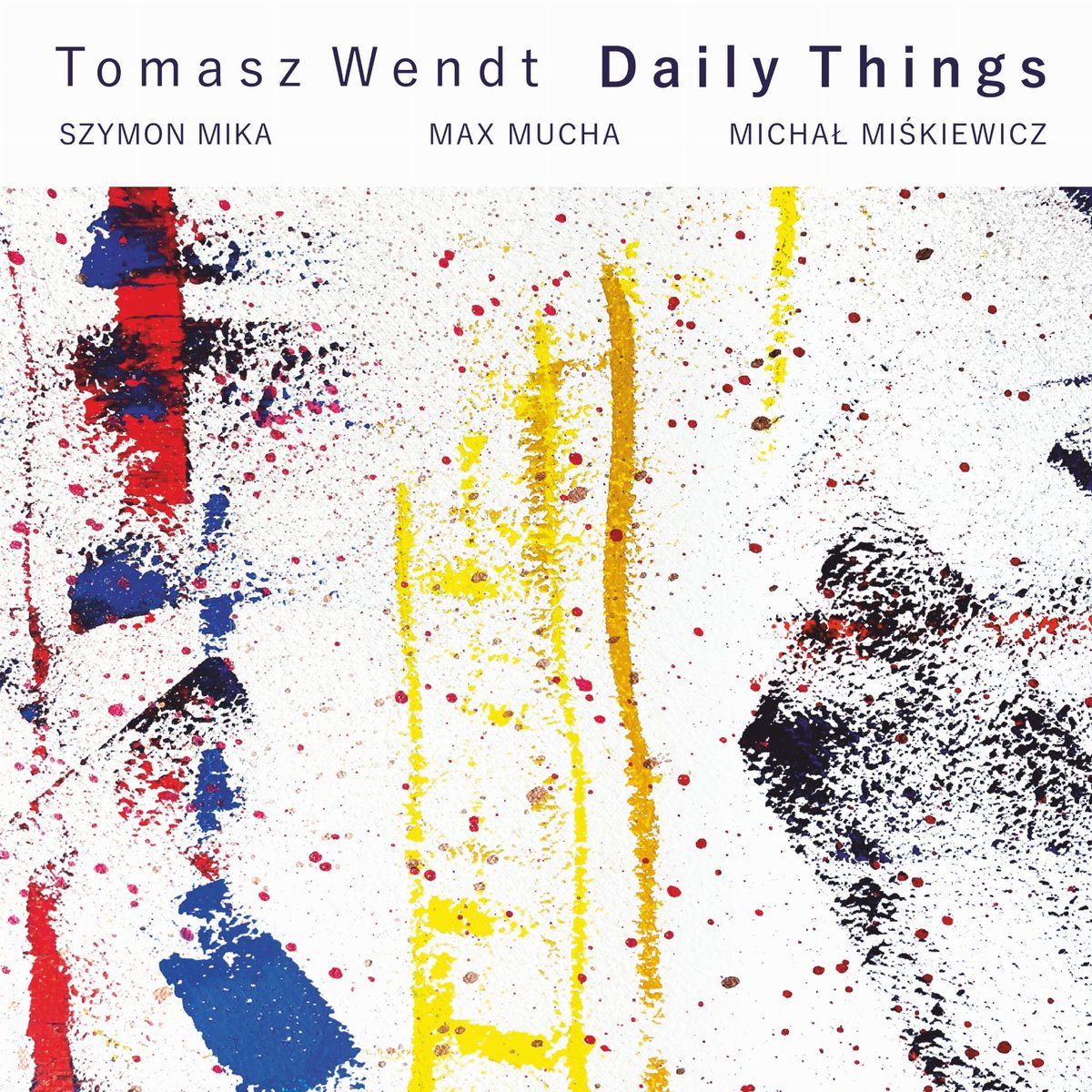 LaboratoriumMF's tweet photo. "Daily Things" - najnowsza produkcja Tomasza Wendta łączy tradycyjny jazz z nowoczesnymi pomysłami. Album przenosi nas w muzyczną podróż, odzwierciedlającą rytm tygodnia.

#DailyThings #Improwizacja #Jazz #MaxMucha #MichałMiśkiewicz #PolskaScenaJazzowa #

https://t.co/aBiwMtzQUd https://t.co/3YbTzIqoYR