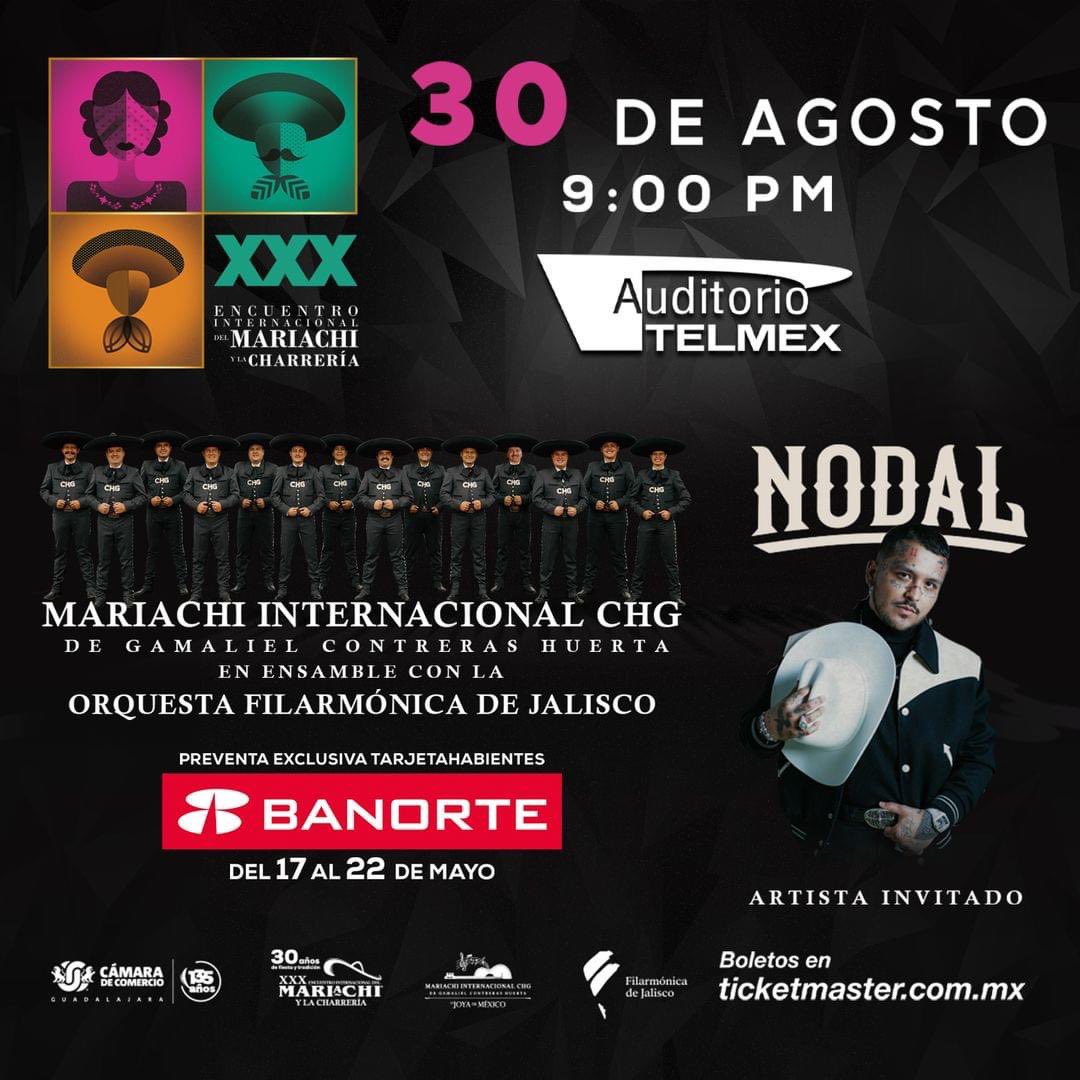 #CONCIERTO 

¡El XXX Encuentro Internacional del Mariachi y la Charrería <a href="/EncMariachi/">Encuentro Mariachi</a> llega al escenario del <a href="/AuditorioTelmex/">Auditorio TELMEX</a> con un show increíble!

<a href="/MariachiCHG/">Mariachi Internacional CHG</a> y #Nodal en el mismo escenario.

📅 30 Agosto 
🎫 Preventa <a href="/Banorte_mx/">Banorte</a> <a href="/Ticketmaster_Me/">Ticketmaster México</a> del 17 al 22 de Mayo