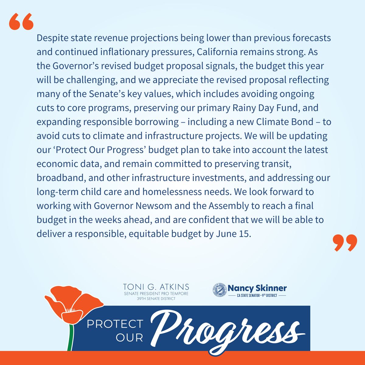 Senate Budget Chair @NancySkinnerCA and I are committed to working with our Senate colleagues, @CAGovernor, and the Assembly to reach a final #CABudget agreement that will #ProtectOurProgress.