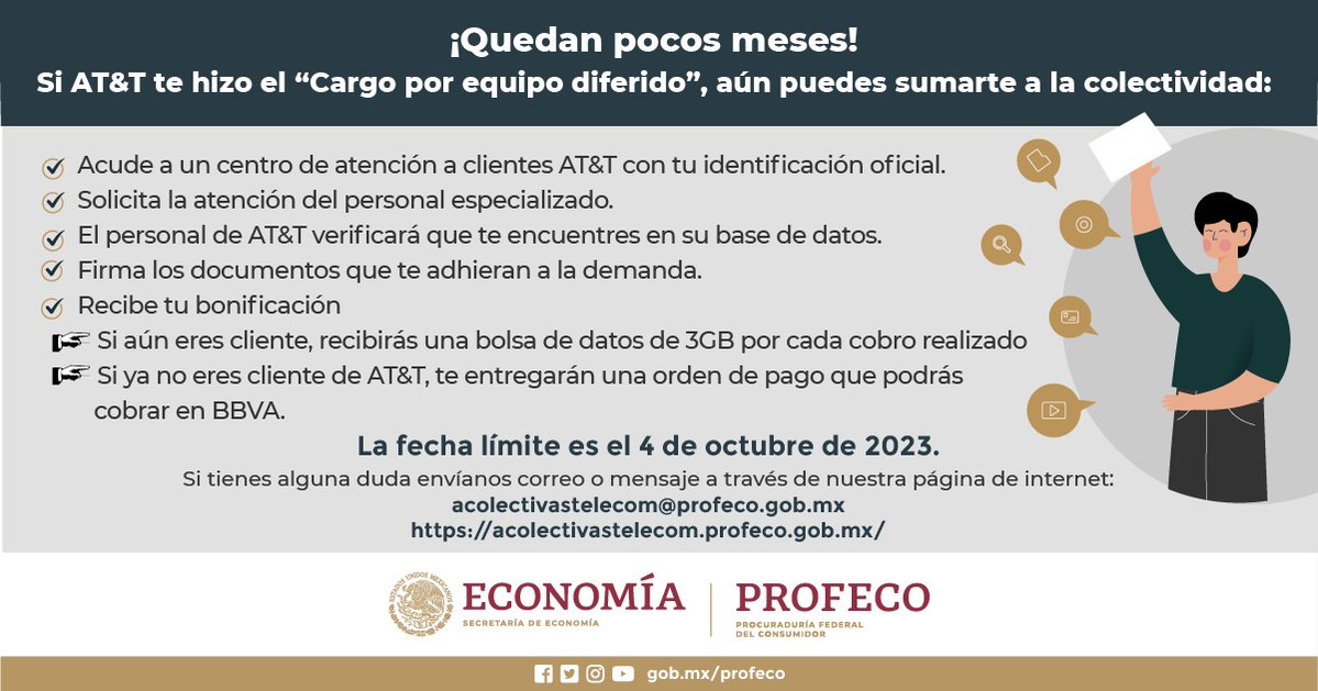 Profeco's tweet photo. 🌐📱Si AT&amp;T te hizo el “cargo por equipo diferido” realizado entre noviembre de 2018 y agosto de 2019, recuerda que aún estás a tiempo de sumarte a la #AcciónColectiva.

🗓️La fecha límite es el 04 de octubre 2023. https://t.co/IG3TfrU7cd