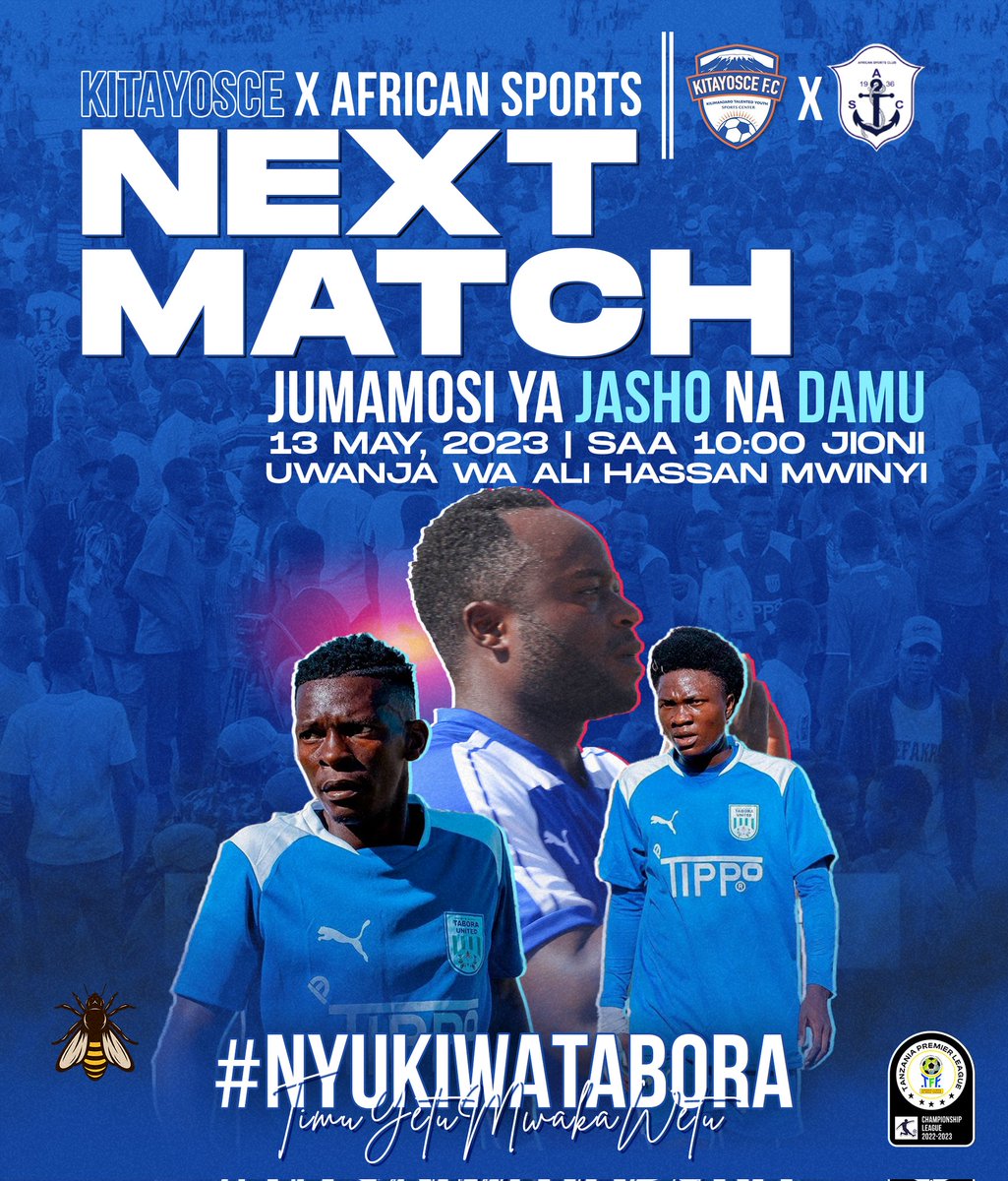 taboraunitedfc's tweet photo. #UpcomingFixture🔥
𝗧𝗨𝗣𝗢 𝗧𝗔𝗬𝗔𝗥𝗜 𝗞𝗪𝗔 𝗠𝗖𝗛𝗘𝗭𝗢 𝗪𝗘𝗧𝗨 𝗪𝗔 𝗞𝗘𝗦𝗛𝗢🙌🏽
Kitayosce FC 🆚️ African Sports FC
🗓️ 13.05.2023
🏟 Ali Hassan Mwinyi, Tabora.
⏱️10:00 Jioni
#️⃣#BeesSquadInTabora
🏆 Championship League
#Bees4life💙 | #HoneyBeeVenom | #NyukiWaTabora🐝™ https://t.co/n9HysNQCKq