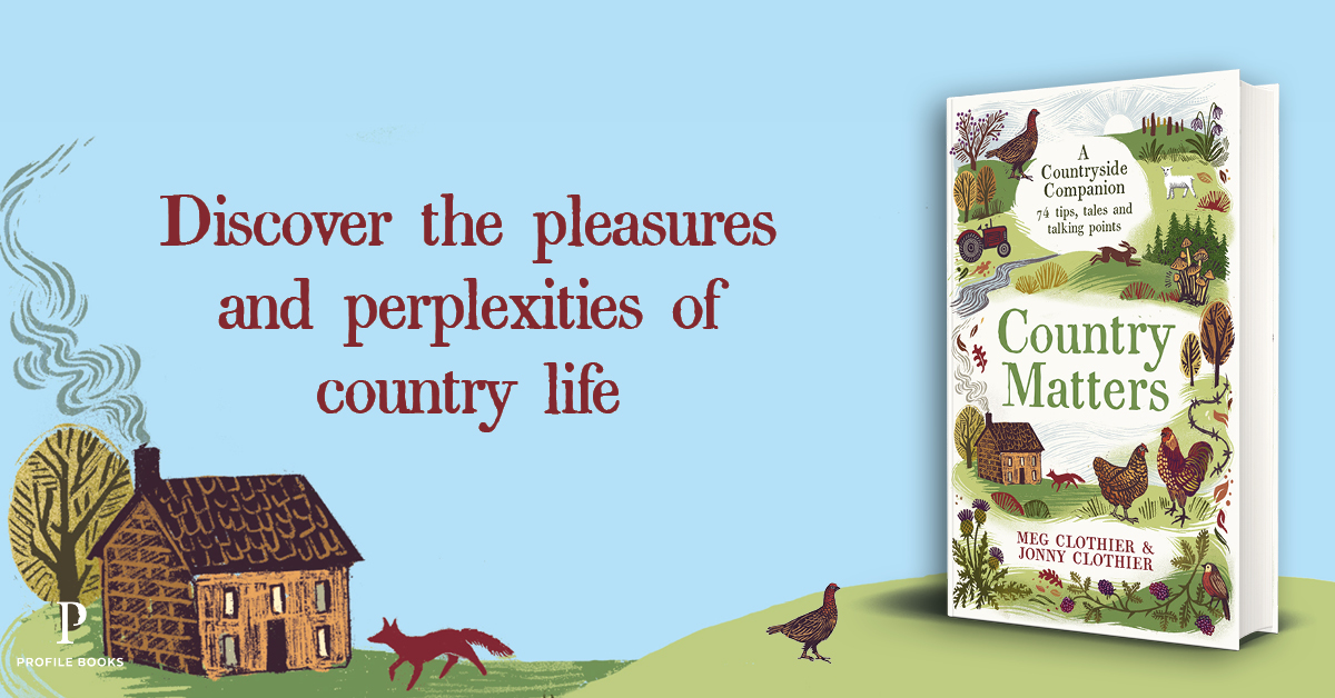 Venture beyond our towns and cities and immerse yourself in the pleasures and perplexities of country life with #CountryMatters by @meg_clothier and Jonny Clothier, a delightful, humorous and informative countryside companion.

OUT NOW. bit.ly/CountryMatters