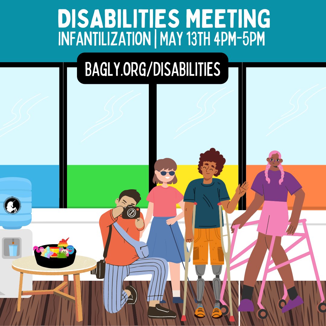 Our monthly Disabilities Meeting returns this afternoon! Tonight's topic? Infantilization. Join us from 4-5PM online or at BAGLY's Community Center. For more info, visit bagly.org/diabilities. See you soon!