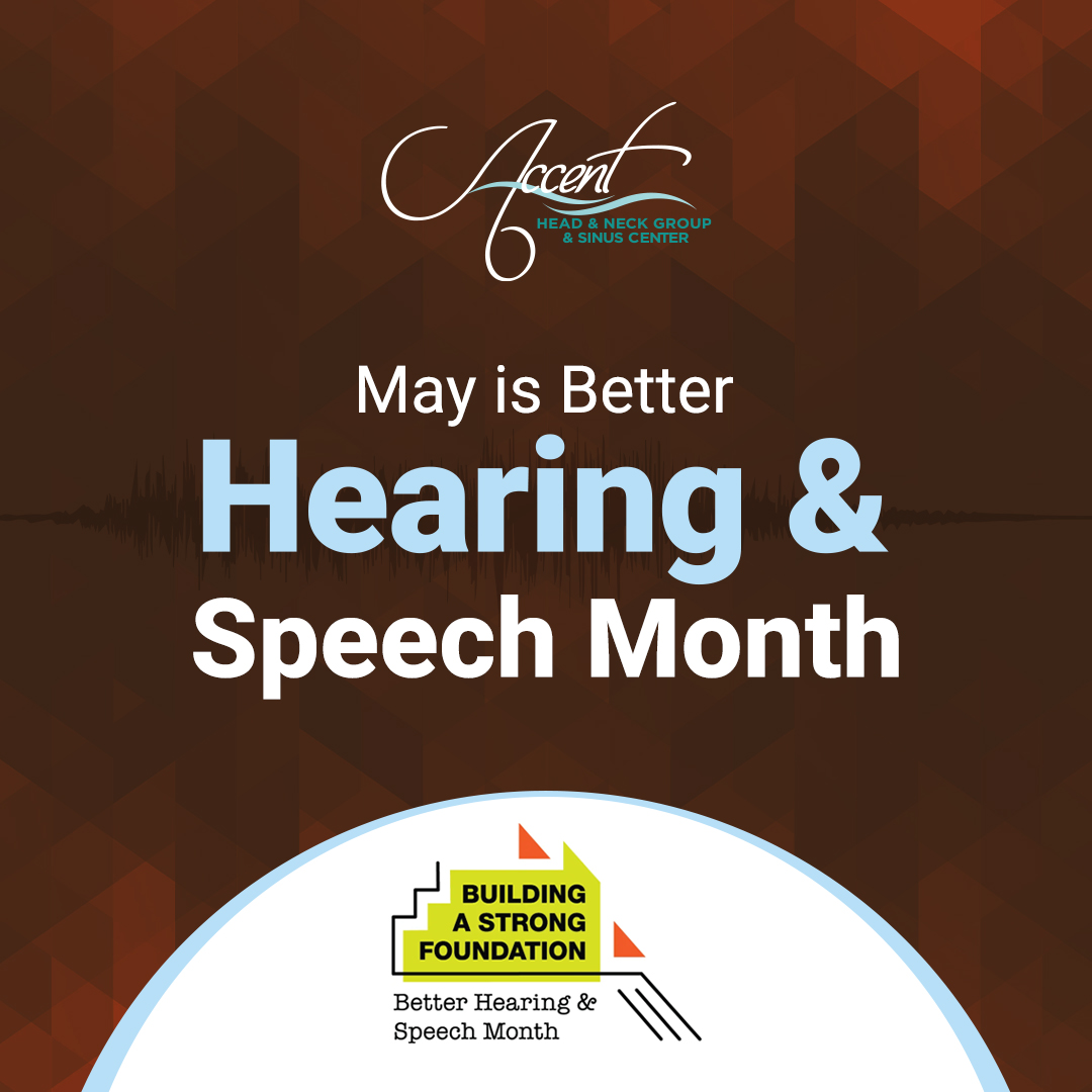 Accent Head and Neck encourages you to protect your hearing! If you already have hearing loss or are experiencing pain, discomfort, or ringing in the ears, take steps to keep it from getting worse.

#BetterSpeechAndHearingMonth  #Speech  #Hearing