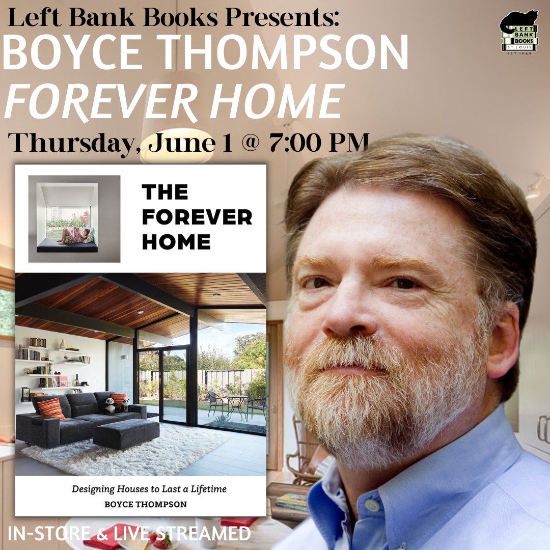 LeftBankBooks's tweet photo. TONIGHT!! #BoyceThompson shares #TheForeverHome: Designing Houses to Last a Lifetime, the first book to designing & building sustainable homes. Join us as we learn how to build homes that last generations! See you in-store or on YouTube Live!
Details: https://t.co/qPdPHnJ6bC https://t.co/x7GenEnD1y