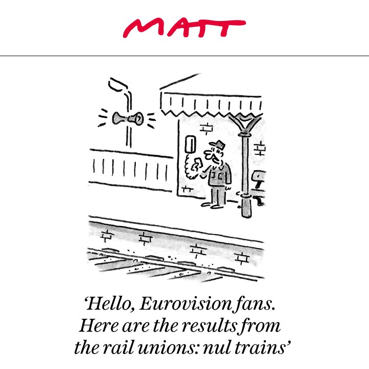 Matt on #trainstrike #Eurovision2023 #EUROVISION - political cartoon gallery in London original-political-cartoon.com