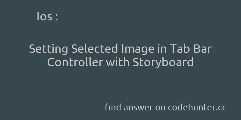 korohub's tweet image. Ios: Setting Selected Image in Tab Bar Controller with Storyboard - #ios - #xcode5 - Answer link : codehunter.cc/a/ios/setting-…