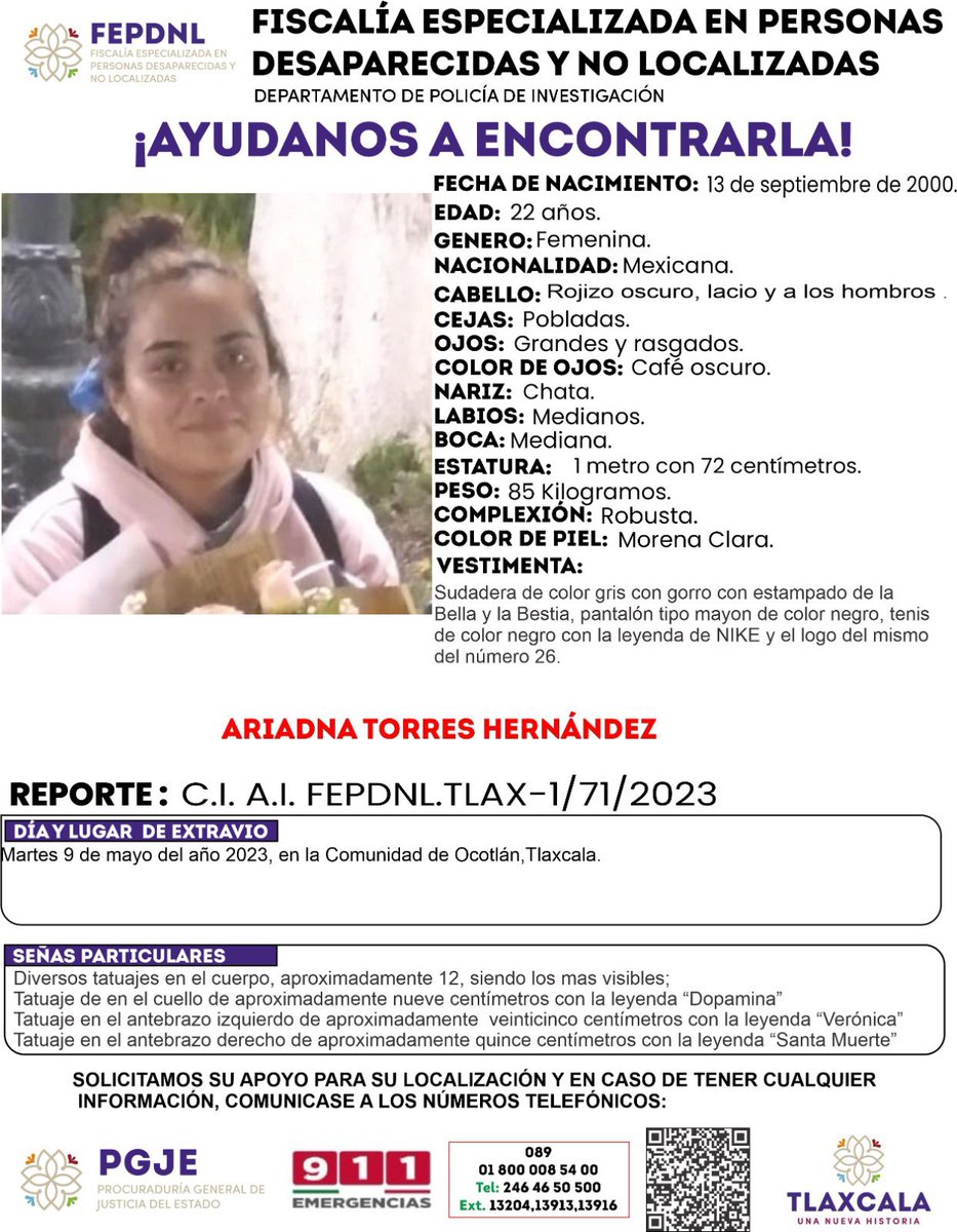 Por favor, ayuda. Su familia nos pide difundir 🙏🏻🙏🏻🙏🏻 

Se llama Ariadna. Lleva 4 días desaparecida. Se le vio por última vez en Ocotlán, Tlaxcala. 

La pueden reconocer por sus tatuajes, vienen descritos en la ficha .