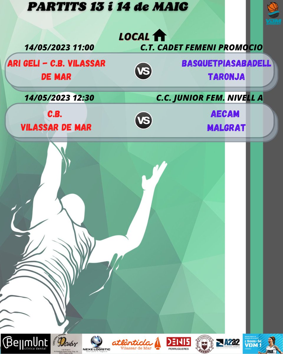 Partits 13 i 14 de Maig

Clínica Dental Bellmunt
nexelogistic.com
Denis Perruqueres 
Cafeteria Granja Navas
Atlántida Restaurant
Construcciones Vilassar de Mar
Frankfurt Barbut De Vilassar