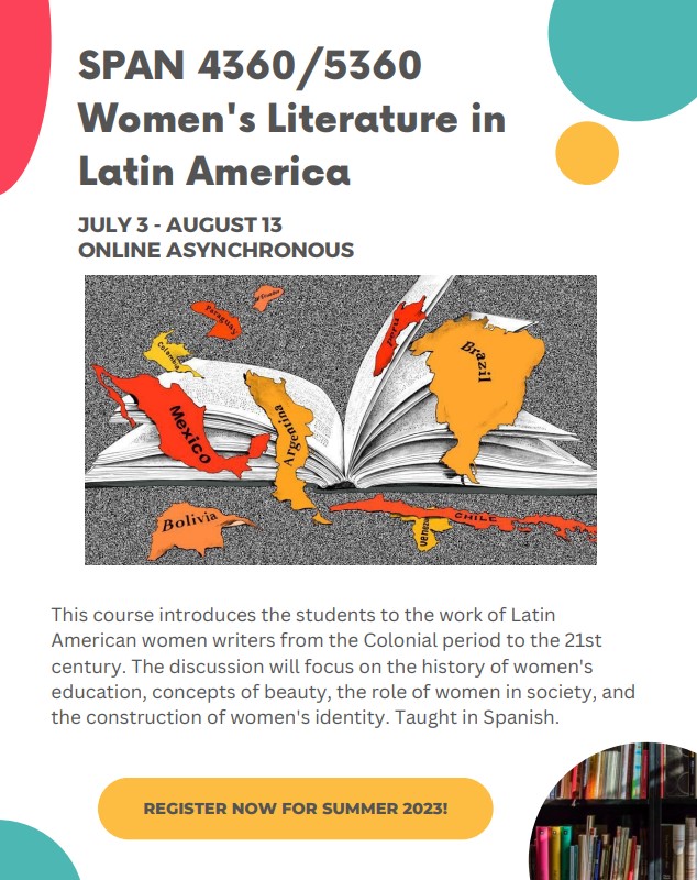 🌞SPANISH Summer Courses!🌞

🌎SPAN 1200 Exploring the Hispanic World: Beginning Spanish Review
🗣SPAN 2010 Connecting with the Hispanic World: Intermediate Spanish 1
🖋SPAN 3010 Written Communication
📚SPAN 4360/5360: Women's Literature in Latin America (Online Asynchronous)