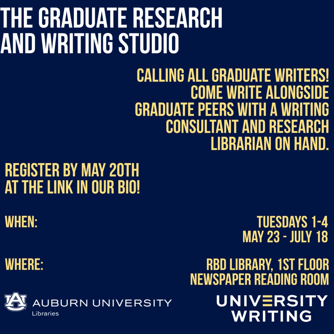 UnivWritingAU's tweet photo. Graduate writers! Come work on writing projects with a writing consultant and research librarian on hand. Register by May 20th at the link in our bio! #UniversityWriting #AuburnUniversity #MillerWritingCenter #Auburn #WritingAtAU https://t.co/jwlKPNOMnR