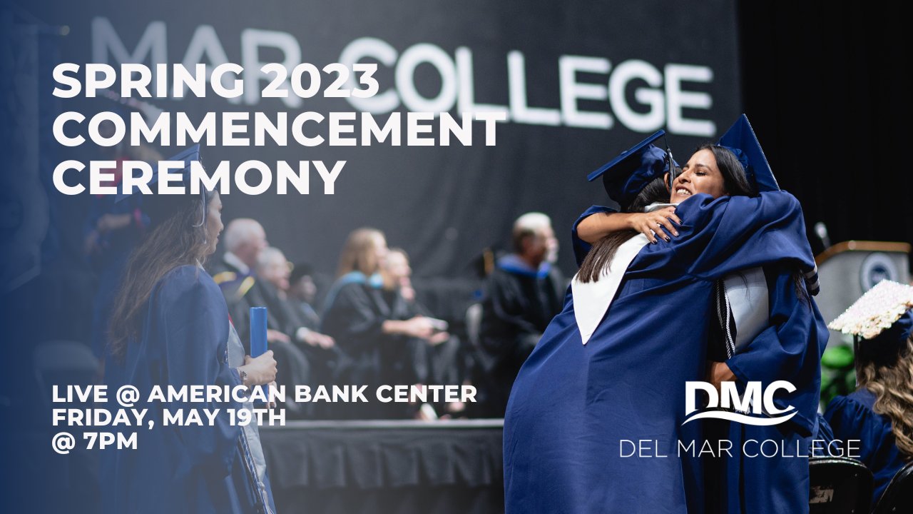 Del Mar College on Twitter "Celebrate with our graduates and watch the