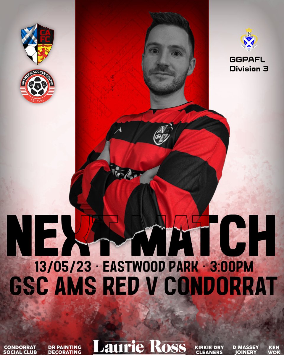 CondorratAFC's tweet photo. 🔴𝔽𝕀𝕏𝕋𝕌ℝ𝔼⚫️

📅 Saturday 13th May
⏰ 15:00 Kick Off

🆚 @GSCAmReds 
🏟️ Eastwood Park, G46 6UG

🏆 @GGPAFL Division 3

🤝 @LaurieRossIns 
🤝 @drewmassey80 
🤝 @davritchie1 
🤝 @ClubCondorrat 
🤝 Kirkie Drycleaners Ltd
🤝 Ken Wok

@GrassrootSocial @scottish_aff https://t.co/V7IoOE2kCP