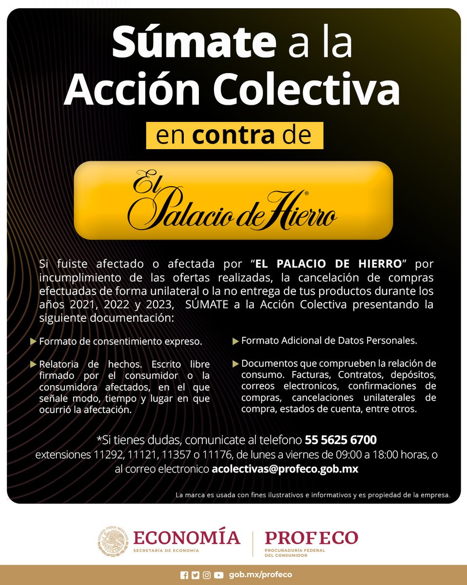 Profeco's tweet photo. 🟡🛍️¡Súmate a la #AcciónColectiva en contra de #PalacioDeHierro!

👇Si fuiste afectado por alguna de estas situaciones:
❌ Incumplimiento de ofertas.
❌Cancelación de compras sin tu consentimiento.
❌No te entregaron tus productos.

📥Descarga formatos: 
https://t.co/ChyUa1b1TF https://t.co/cKtmTxR3uT