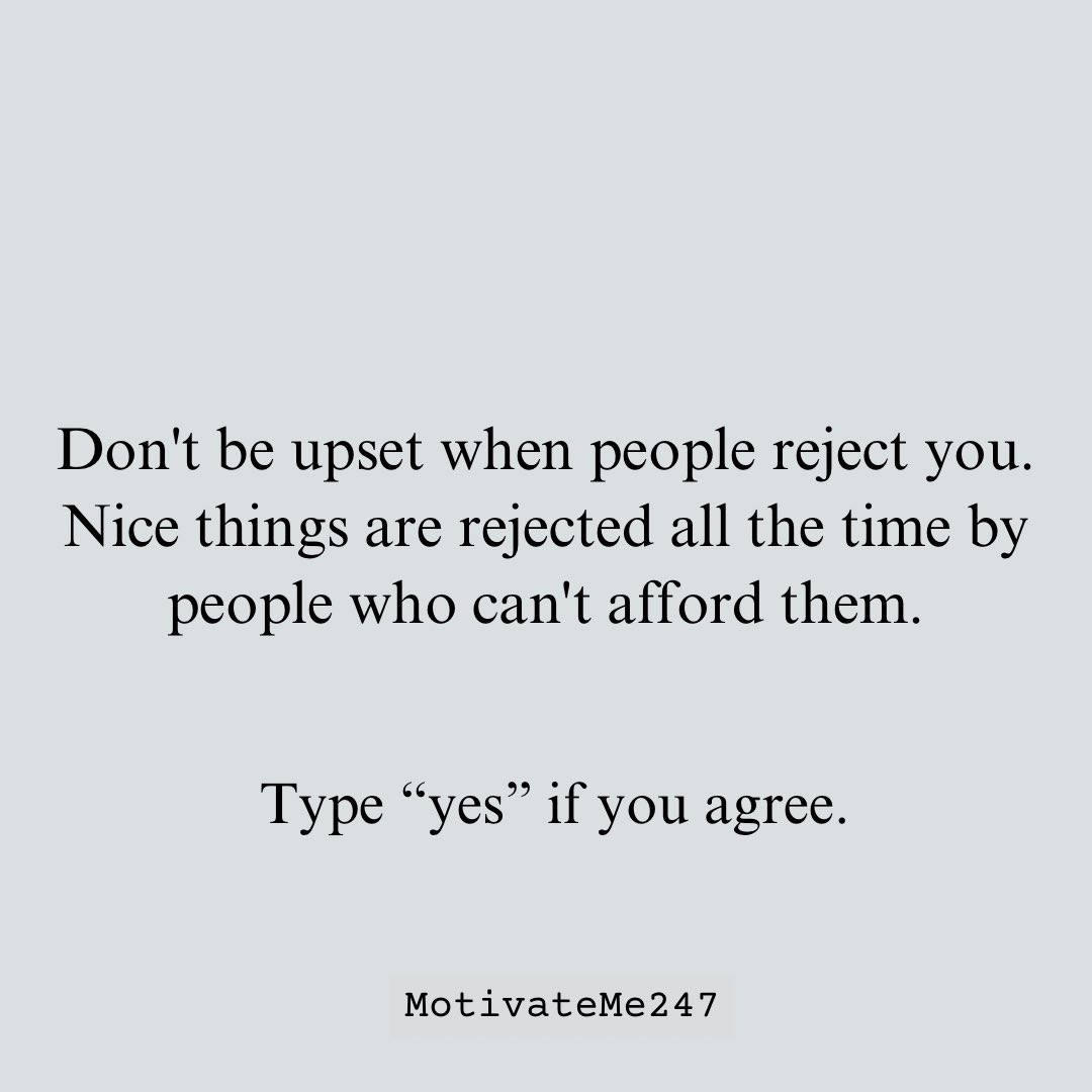 Motivateme247's tweet photo. Don't be upset when people reject you. https://t.co/LhhlG14zcY