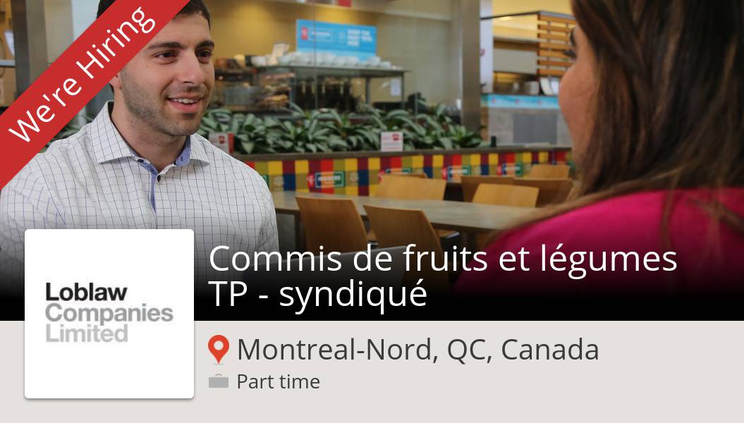 New #job opening at Loblaw in #MontrealNord! Commis de fruits et légumes TP - syndiqué workfor.us/loblawcareers/…