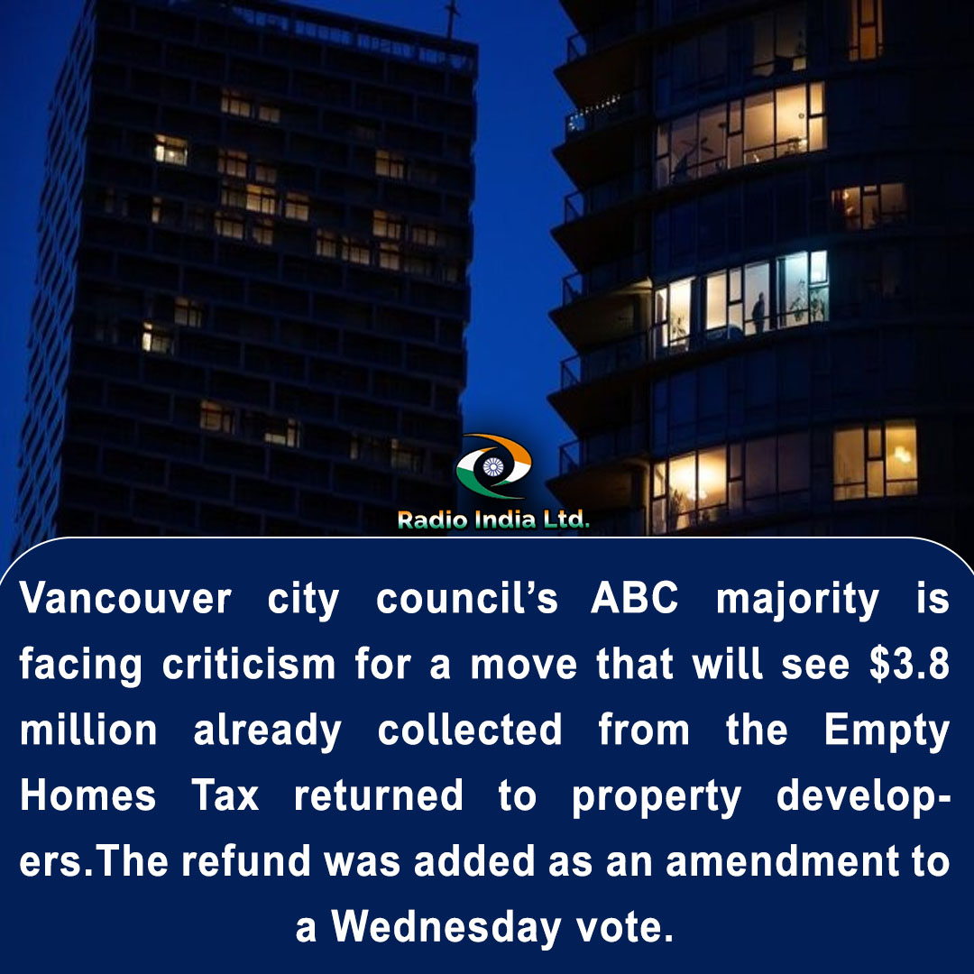 #Vancouvercity #council’s ABC #majority is facing #criticism for a move that will see $3.8 million already #collected from the Empty #HomesTax returned to #property developers.The #refund was added as an amendment to a Wednesday vote.