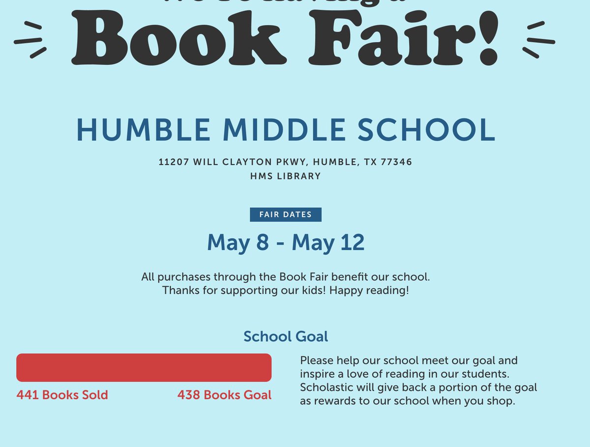WE DID IT! We have reached our goal of selling 438 books this book fair! We still have a few hours left for you to grab any last minute things. <a href="/HumbleISD/">Humble ISD</a> <a href="/HumbleISD_HMS/">Humble Middle School</a>