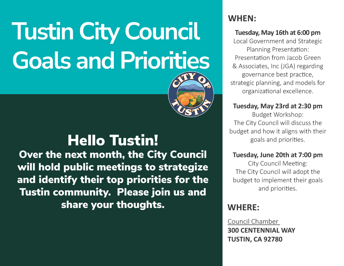 Over the next month, the City Council will hold public meetings to strategize and identify their top priorities for the Tustin community. Please join us and share your thoughts.