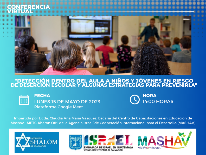 Tenemos el placer de invitarle a la Conferencia 
Detección dentro del aula a niños y jóvenes en riesgo de deserción escolar y algunas estrategias para prevenirlo Hora: 2.00 a 3.00 pm Hora El Salvador Información para unirse a la reunión de Google Meet
meet.google.com/mvu-jrrb-ixa