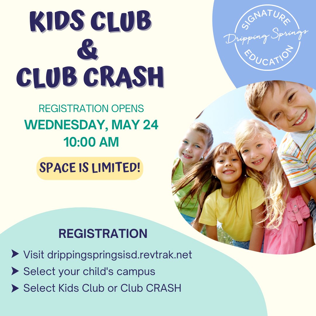 🚨 SAVE THE DATE

Kids Club and Club CRASH registration will open Wednesday, May 24 at 10:00 a.m. Space is limited! #iamDSISD 

Registration: drippingspringsisd.revtrak.net