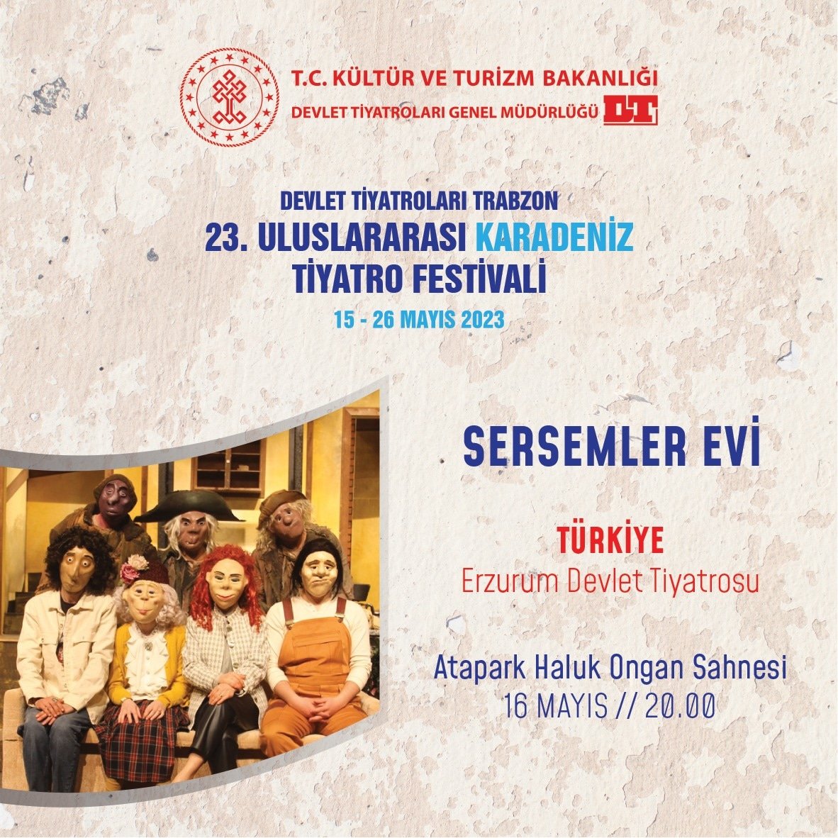devtiyatro's tweet photo. 🇹🇷 DEVLET TİYATROLARI, TRABZON 23. ULUSLARARASI KARADENİZ TİYATRO FESTİVALİ 🇹🇷

🎫 https://t.co/5Dxxvybjyq https://t.co/QOyrTUMmlb