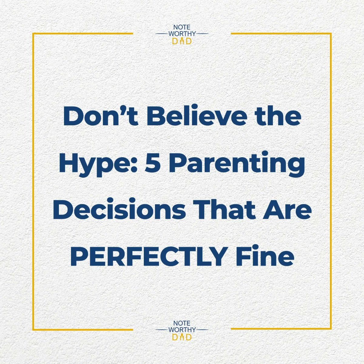 NoteWorthyDad_'s tweet image. 🚨NEW BLOG ALERT🚨

&apos;Don&apos;t Believe the Hype: 5 Parenting Decisions That Are PERFECTLY Fine&apos; has just launched on our website.
Link in our bio

#parentingadvice #ParentingTips #parentingtools #ParentingInspiration #parentinghelp #noteworthydad #dadlife #lifeofdad #parentinghell