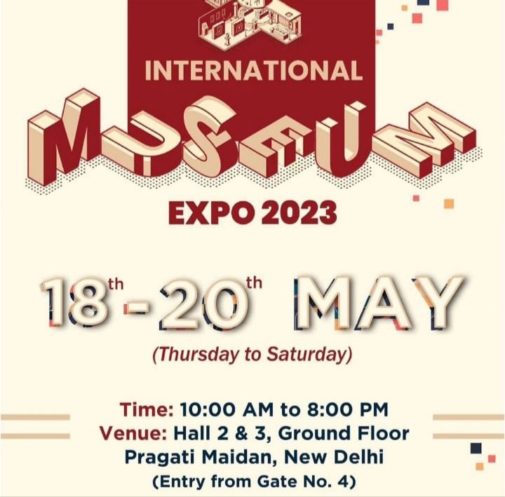 Save the dates! 

It's happening ! 
Imternational Museum Expo at Pragati Maidan, New Delhi 18th to 20th May  2023. .. 

Be there! 

#AmritMahotsav #IMD2023 #museumcollections #museumexpo