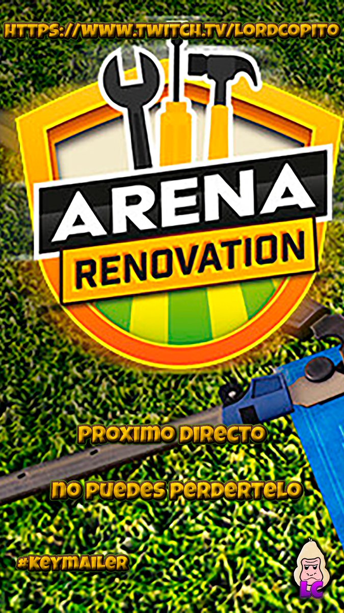LordCopito's tweet photo. #keymailer #arenarenovation Próximo directo. https://t.co/HaMG5SNxB7