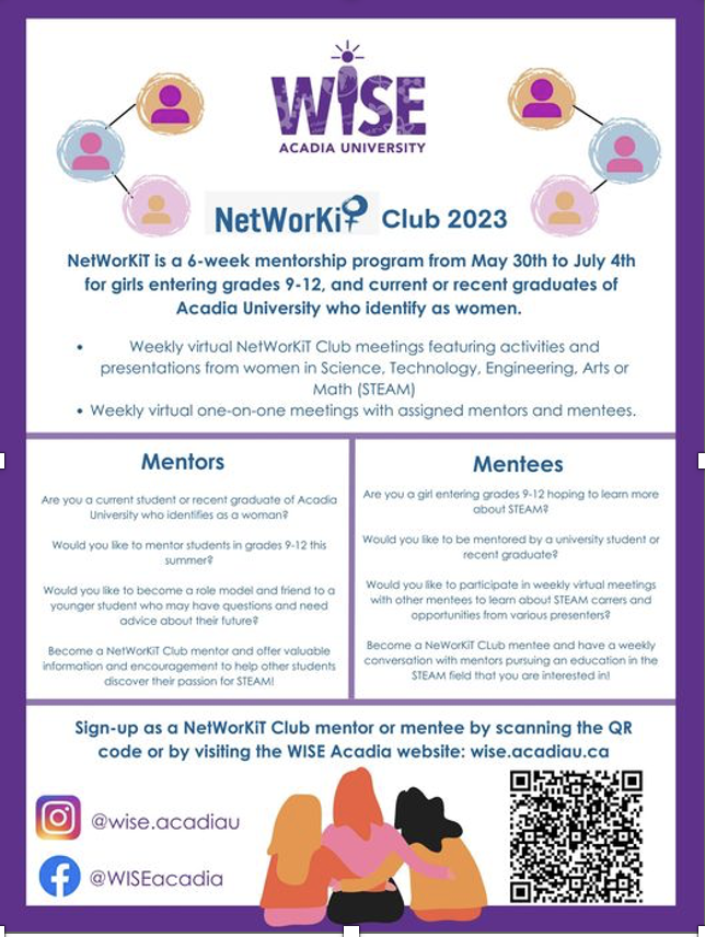 Register for #WISEAcadia NetWorKiT '23! A 6-wk virtual mentorship program from May 30 - July 4th matches mentees (girls in grades 9-12) &amp; mentors (current students/recent🎓of <a href="/AcadiaU/">Acadia University</a> who identify as women) who meet weekly to discuss goals &amp; interests forms.office.com/r/y2qia1MTSY