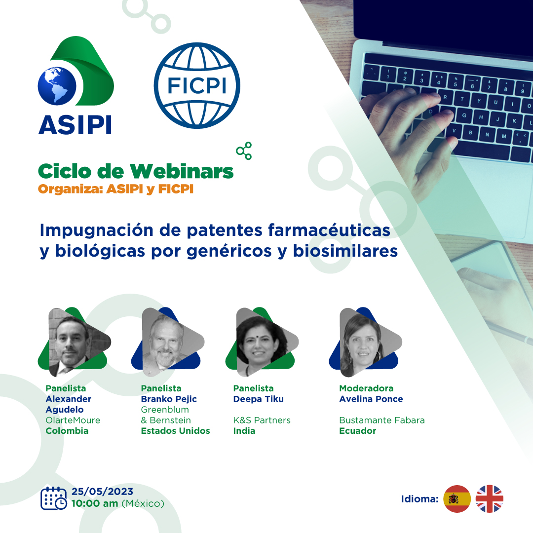 ASIPI_'s tweet photo. 🌐🎓
¡NUEVO #WEBINAR #ASIPI-#FICPI!
Los invitamos a participar de este webinar organizado junto a @FICPI "Impugnación de patentes farmacéuticas y biológicas por genéricos y biosimilares"
📆25 de mayo
🕙10:00 am hora México
Inscripciones abiertas
👇
https://t.co/u2YnGVmTvV https://t.co/TMsGzebBNE