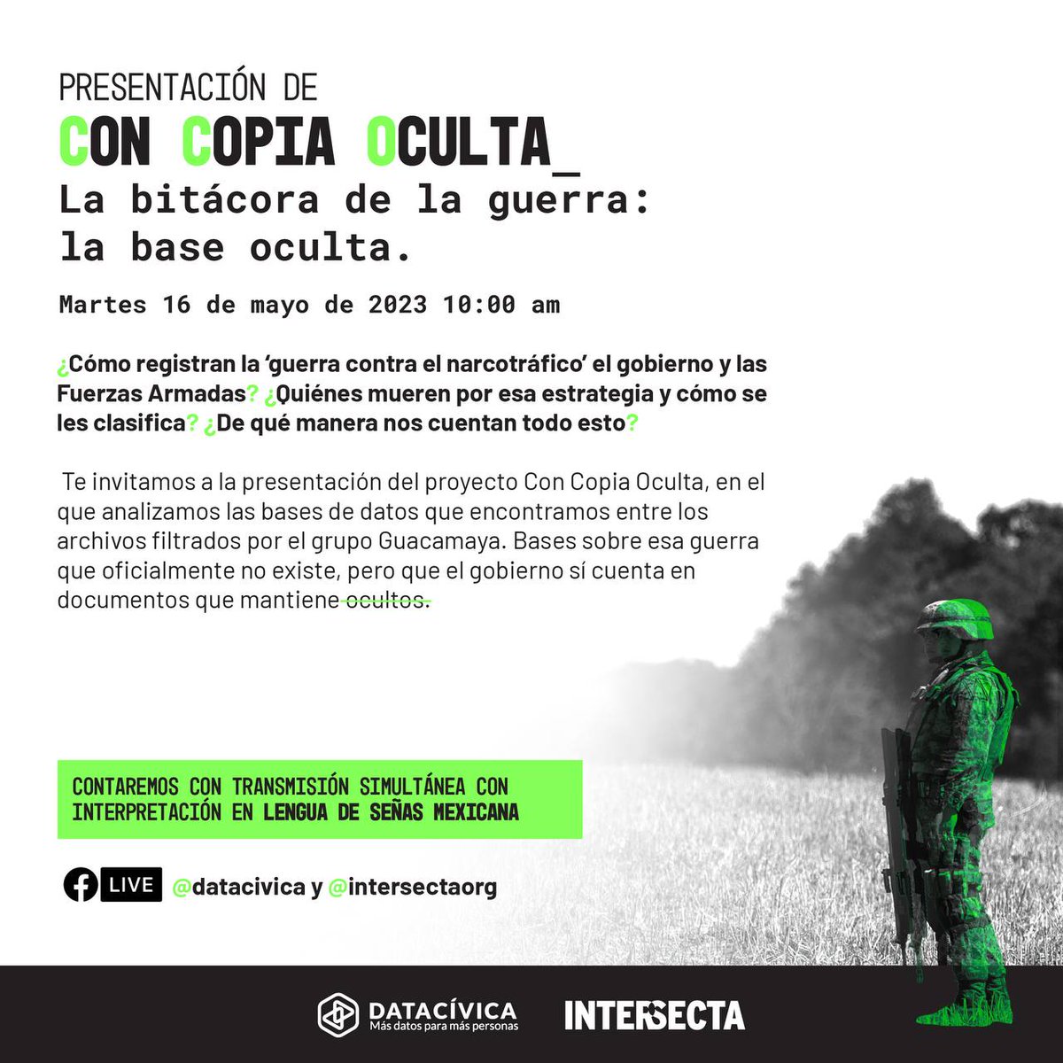 datacivica's tweet photo. 🪖Acompáñanos al lanzamiento de la Bitácora de Guerra: la #BaseOculta, esa guerra que oficialmente no existe en #México, pero que el gobierno sí cuenta en documentos que mantiene #ocultos.
🗓️16 de mayo
⏰10:00 AM
📢Transmisión en vivo por instagram con @intersectaorg https://t.co/AEHNwOVAKv