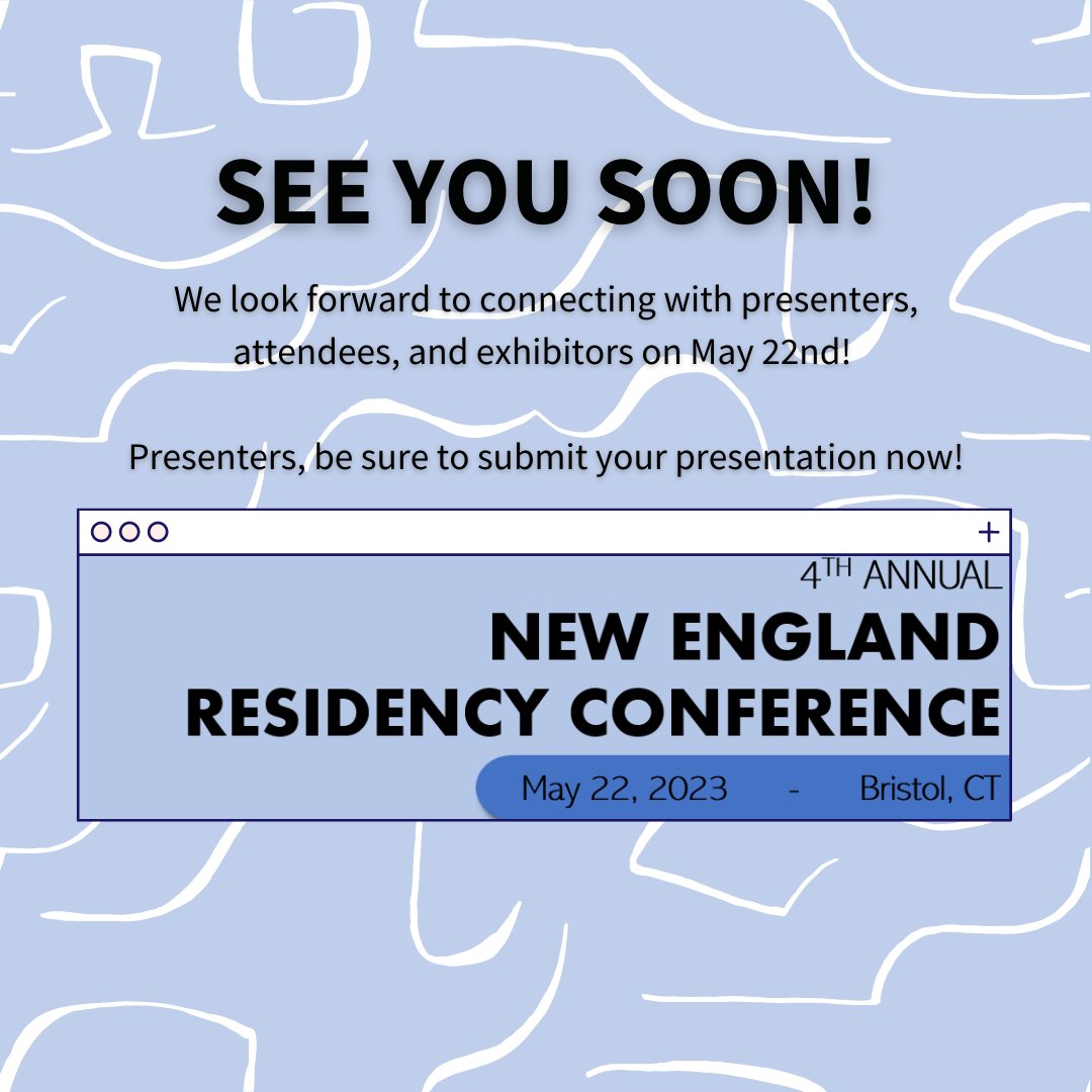 We look forward to seeing you all soon! Check out our website for any updates. Residents, be sure to submit your presentations by May 17th!