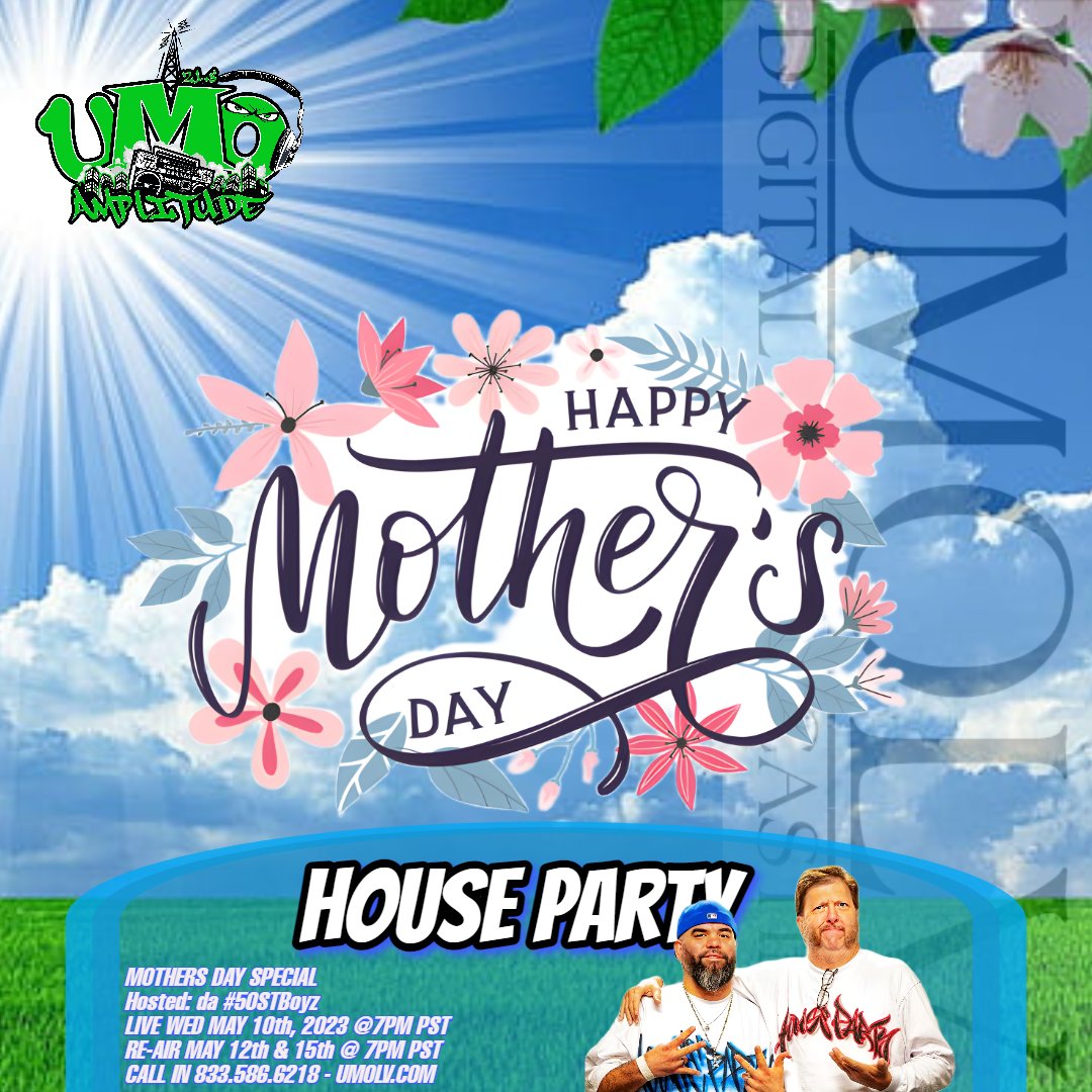 UMOLV's tweet photo. #UMOLV Broadcaster: #UMOAMP #WeekNights presents - #FridayNight #HouseParty hosted by da #50STBoyz @ur8oy8lu &amp; #djNoFlow #happymothersday2023 #MothersDay special #ReAir from 7pm-9pm PST 

https://t.co/TPD4Tbm8bU https://t.co/XJfnodOeUJ #NoCompromise #218AMP https://t.co/CVc5BoMr4s