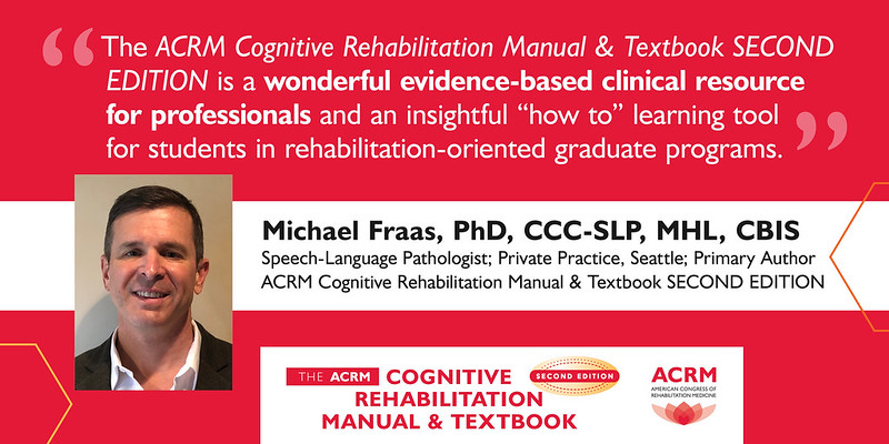 ACRMmilitaryVA's tweet photo. Listen to the Experts
The ACRM #Cognitive #Rehabilitation Manual &amp; Textbook Second Edition and Online Training will help your patients, their families &amp; your organization
Go to https://t.co/dVnqy8vwNv &amp; learn more
@MichaelFraas #CME #CEU #cognition #TBI #Stroke #cognitivescience https://t.co/uJsXqGdMZw