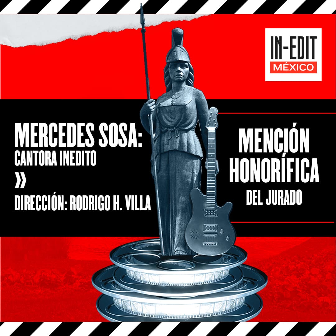 InEditMx_'s tweet photo. ¡Es un honor anunciar la Mención Honorífica del Jurado al Director Rodrigo H. Villa por “MERCEDES SOSA: CANTORA INÉDITO"! 🎥🎬👏

#InEditmx https://t.co/9P88XNiFKE