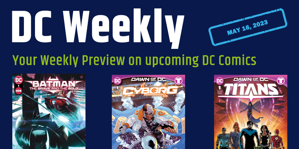 DC WEEKLY: DC Comics available on May 16, 2023 - comixnow.com/2023/05/11/dc-… #DCWeekly  #May16 #DCComics #NewDCDay #Comics #ComixNOW