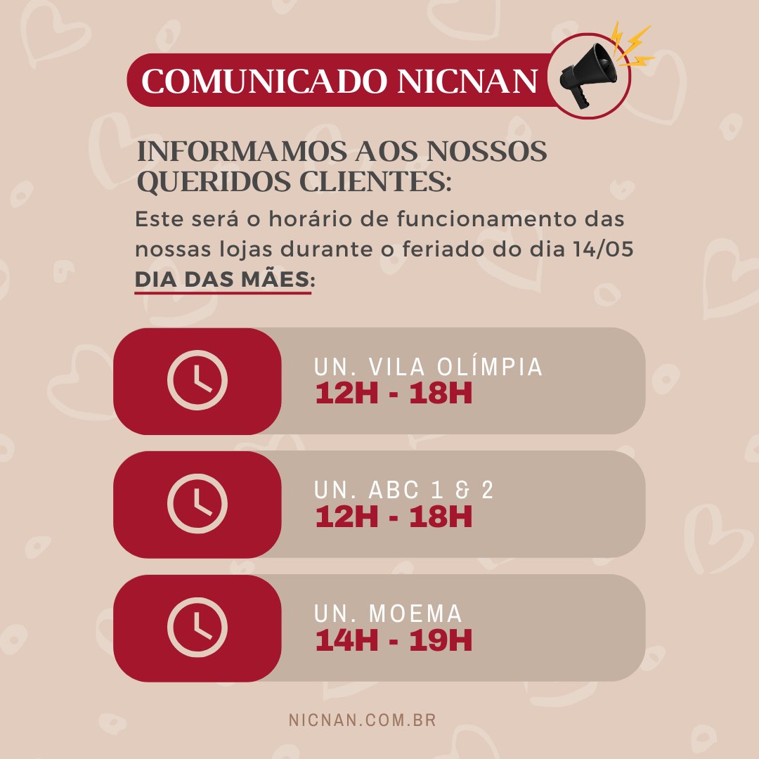 Nicnan_'s tweet photo. COMUNICADO NICNAN

Informamos aos nossos queridos clientes:
Este será o horário de funcionamento das nossas lojas durante o feriado do dia 01/5
DIA DO TRABALHADOR:

Un. Vila Olímpia - 12h - 18h

Un. ABC 1 &amp; 2 - 12h - 18h

Un. Moema - 14h - 19h https://t.co/F9bRL1U52w