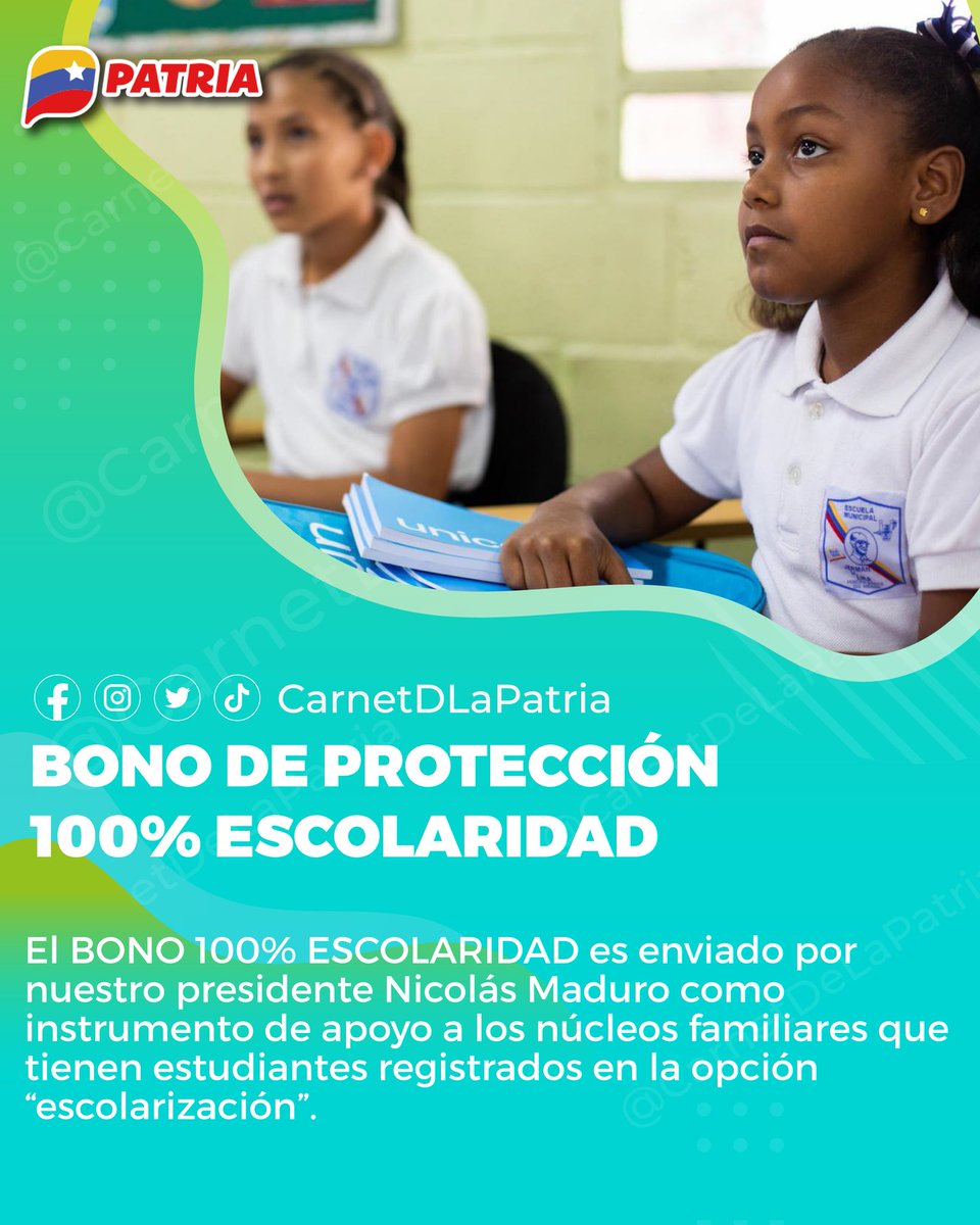 CarnetDLaPatria's tweet photo. #Entérate El #Bono Protección 100% Escolaridad, es enviado por nuestro Pdte. @NicolasMaduro, a través de la #PlataformaPatria, como instrumento de apoyo a los núcleos familiares que tienen estudiantes registrados en la opción "Escolarización".

#DiplomaciaUniónYCrecimiento #12May https://t.co/orFEKJmpZ4