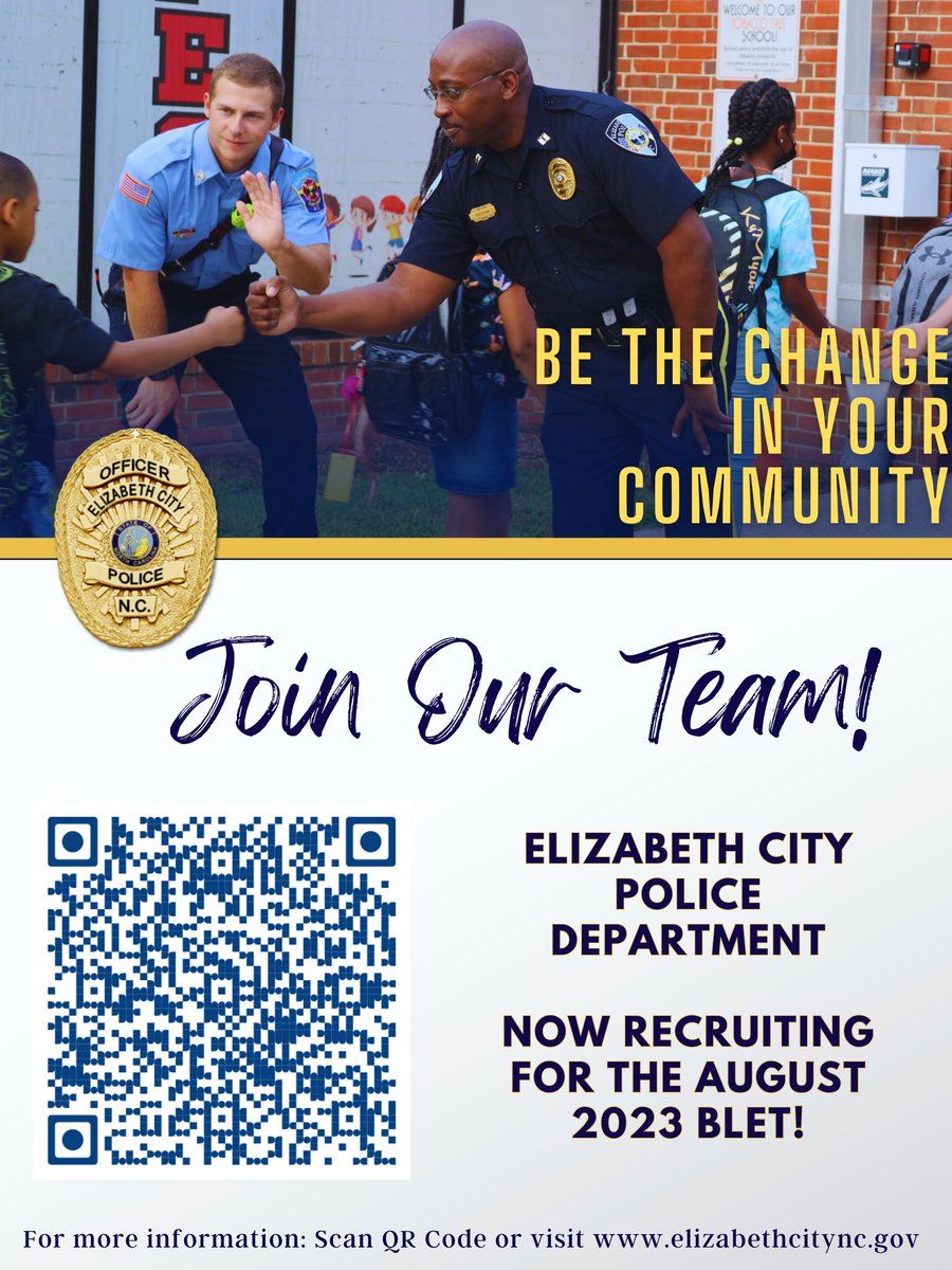 ECPD  is actively recruiting for the August 2023 Basic Law Enforcement Training (BLET). If you are interested in law enforcement and would like more info, you can visit the Elizabeth City website at elizabethcitync.gov , scan the QR code, or call us at 252-335-4321.
