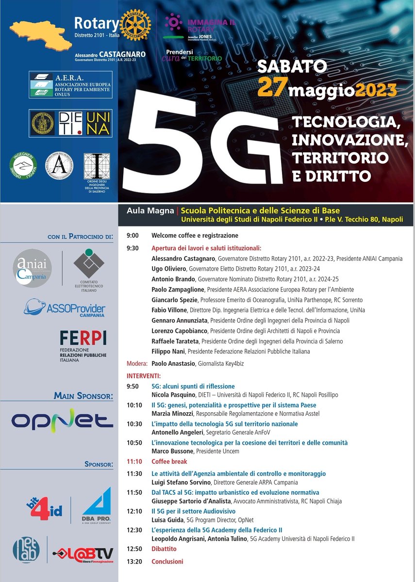 N_Pasquino's tweet photo. A Napoli (Aula Magna, P.le Tecchio 80), il 27 maggio alle 9, il #RotaryDistretto2101, insieme a #DIETI @UninaIT, #OrdIngNapoli, #OrdIngSalerno, #OrdArchNapoli, parlano di #5G: #Tecnologia, #Innovazione, #Territorio e #Diritto.
#OpNet
#bit4id #dbaPro
@assoprovider #netlab #LabTV https://t.co/UC1nRuoZDQ