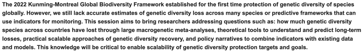 Session topic: 'Global analyses and macrogenetic theories to quantify and monitor genetic diversity for the Global Biodiversity Frameworks' cc please RT @seanmhoban @KatieMillette @LindaLaikre @Noguesbravo @fieldgenomics @lohmueller @bonesandbugs @RachaelABay @erichjarvis