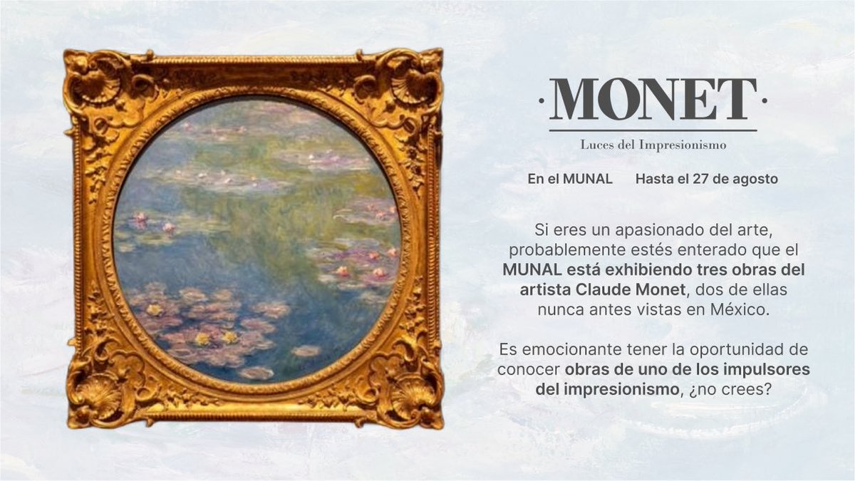 ¡Atención amantes del arte! El MUNAL presenta obras inéditas de Claude Monet en exhibición hasta el 27 de agosto. Planea tu visita con anticipación y evita los fines de semana para disfrutar al máximo de esta experiencia única🎨 #MUNAL #ClaudeMonet #ExposiciónDeArte #ArteEnMéxico