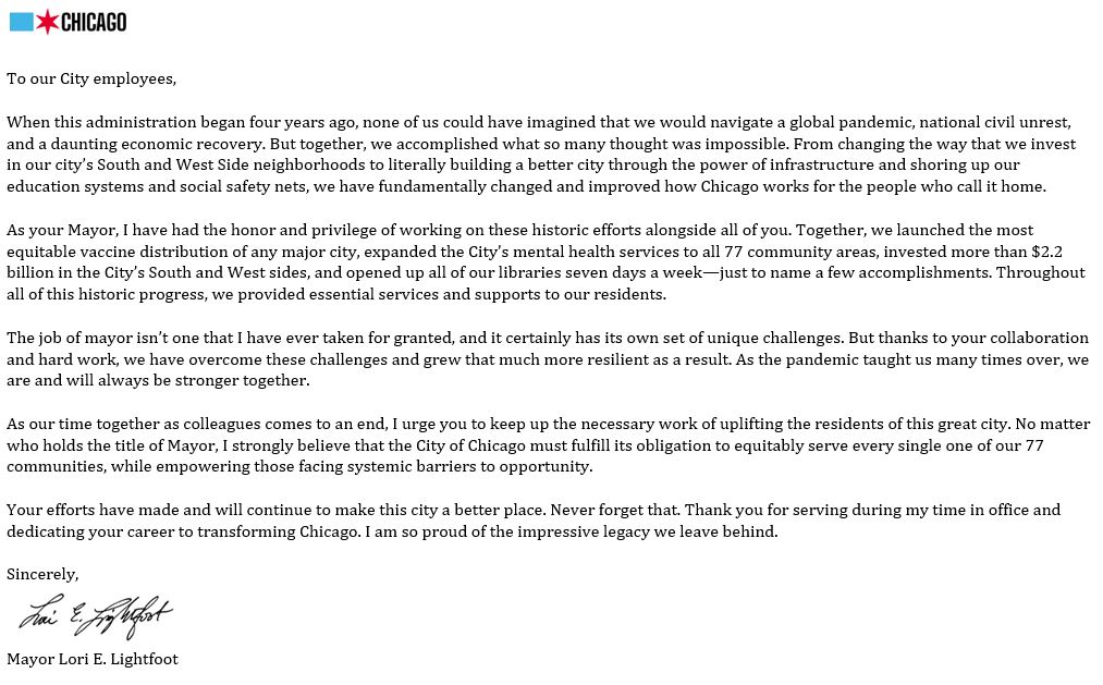 A message from @chicagosmayor to our dedicated City employees. 'Your efforts have made and will continue to make this city a better place. Never forget that. Thank you for serving during my time in office and dedicating your career to transforming Chicago.'